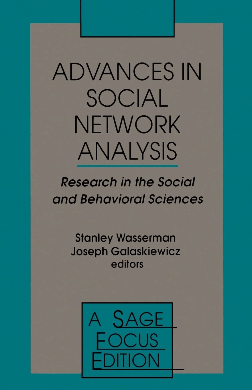 Advances in Social Network Analysis: Research in the Social and Behavioral Sciences book