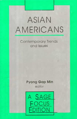 Asian Americans: Contemporary Trends and Issues (SAGE Focus Editions) Books