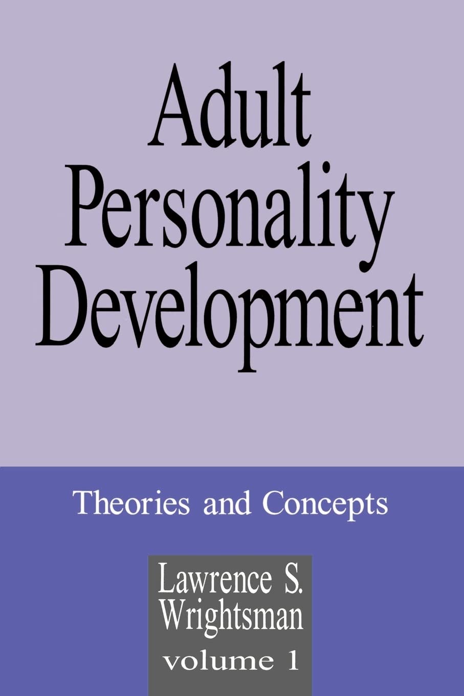 Adult Personality Development: Volume 1: Theories and Concepts Medicine