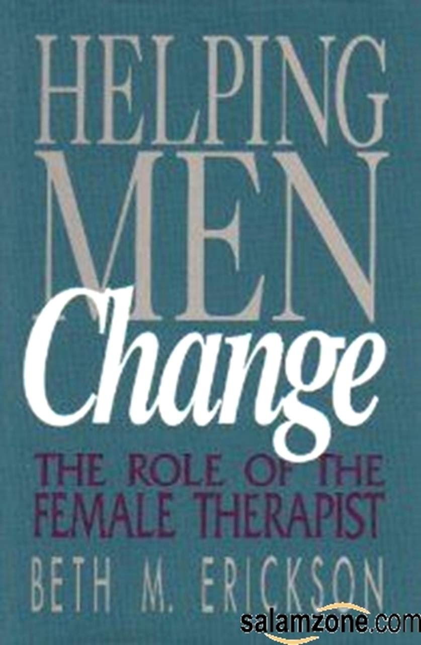 Helping Men Change: The Role of the Female Therapist Medicine