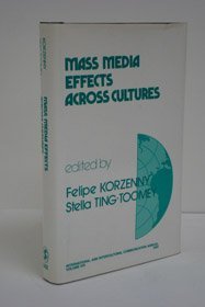 Mass Media Effects Across Cultures (INTERNATIONAL AND INTERCULTURAL COMMUNICATION ANNUAL) Media & Communication