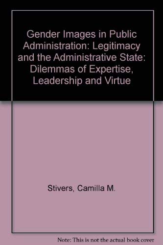 Gender Images in Public Administration: Legitimacy and the Administrative State Social Sciences
