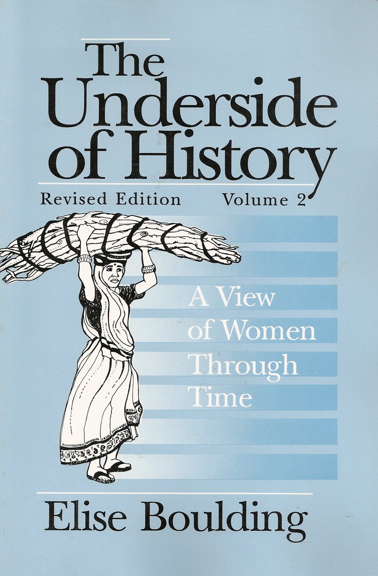 The Underside of History: A View of Women Through Time Books