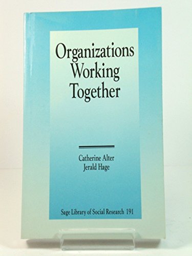 Organizations Working Together (Sage Library of Social Research, Band 191) Business, Finance & Career