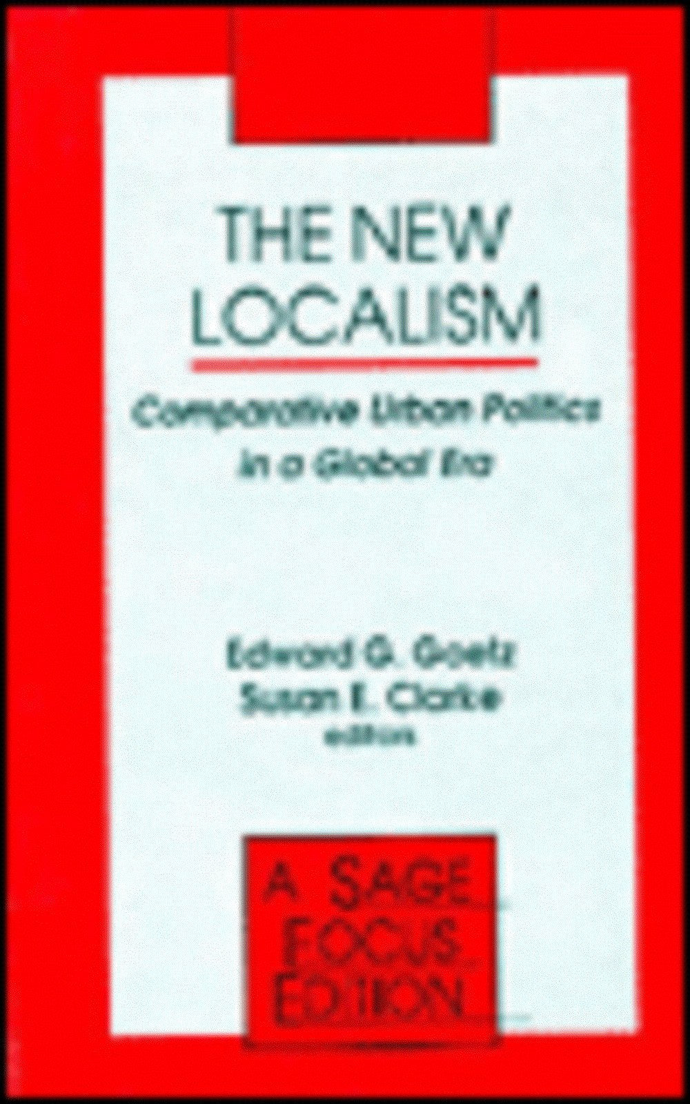 The New Localism: Comparative Urban Politics in a Global Era (Sage Focus Editions) Mathematics
