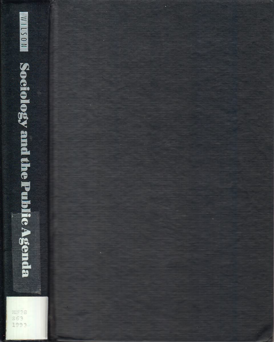 Sociology and the Public Agenda (American Sociological Association Presidential Series) Social Sciences