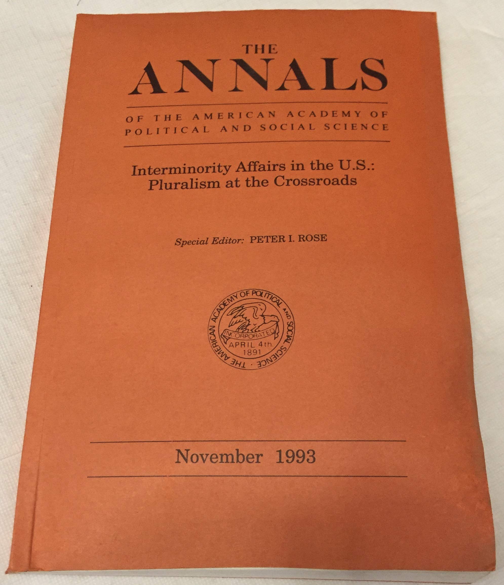 Interminority Affairs in the US: Pluralism at the Crossroads (Annals of the American Academy of Political and Social Science Series) Books
