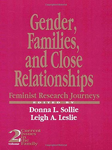 Gender, Families and Close Relationships: Feminist Research Journeys (Current Issues in the Family, Band 2) Partnership & Love