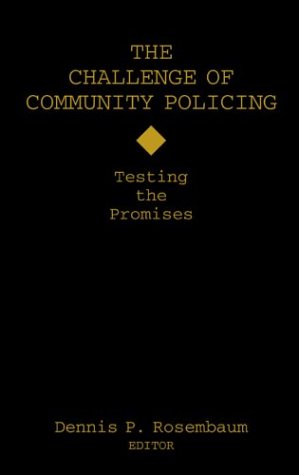 The Challenge of Community Policing: Testing the Promises Law