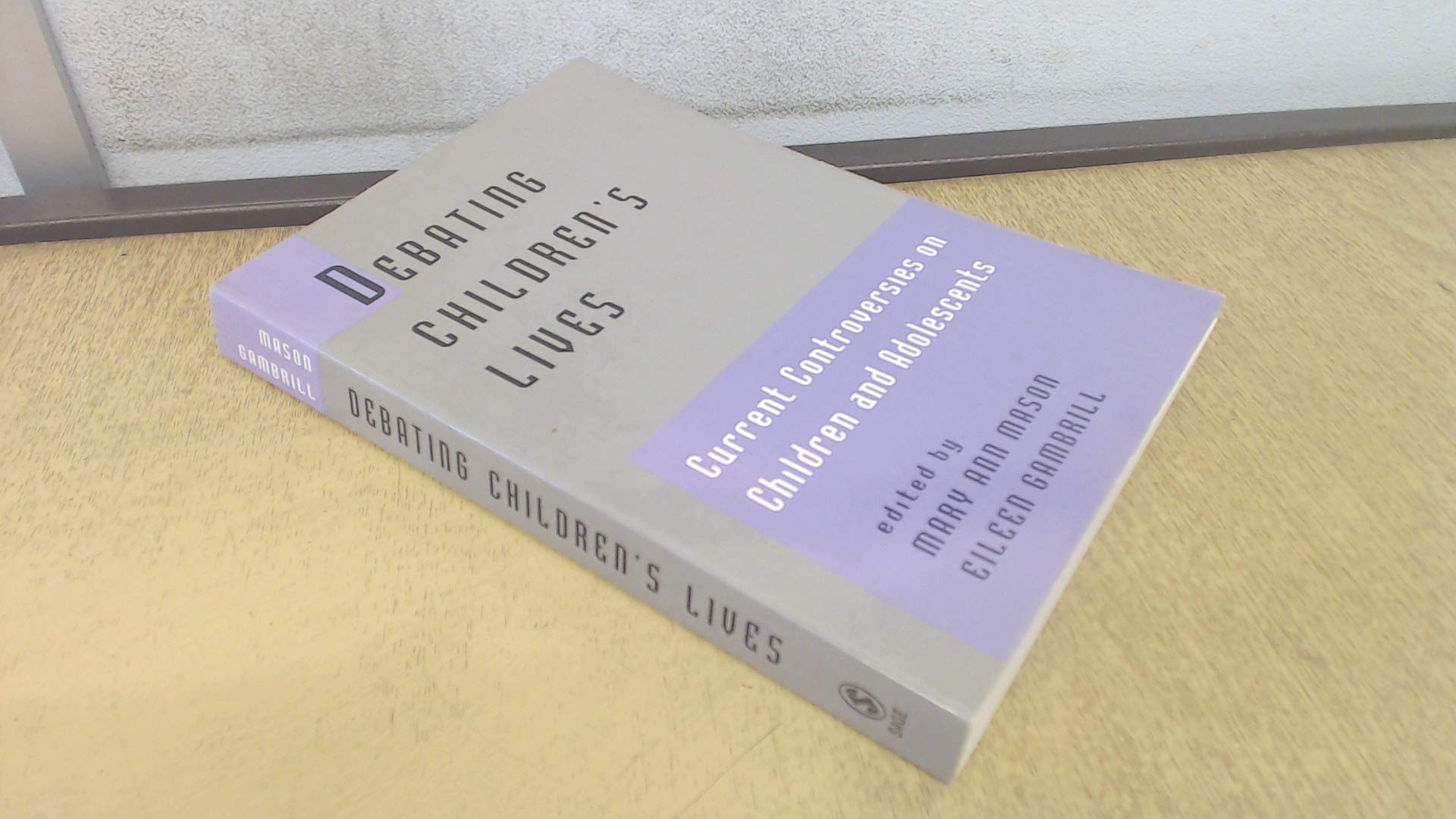 Debating Children's Lives: Current Controversies on Children and Adolescents Social Sciences