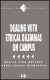 Dealing with Ethical Dilemmas on Campus (Survival Skills for Scholars, 14, Band 14) Philosophy