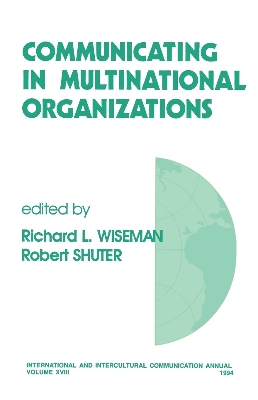 Communicating in Multinational Organizations (INTERNATIONAL AND INTERCULTURAL COMMUNICATION ANNUAL) Law