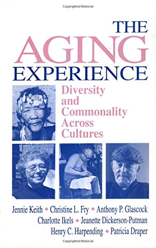 The Aging Experience: Diversity and Commonality Across Cultures Social Sciences