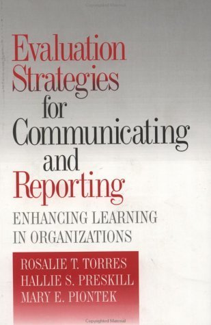 Evaluation Strategies for Communicating and Reporting: Enhancing Learning in Organizations Natural Sciences