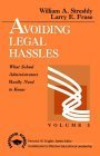 Avoiding Legal Hassles: What School Administrators Really Need to Know (SUCCESSFUL SCHOOLS) Law