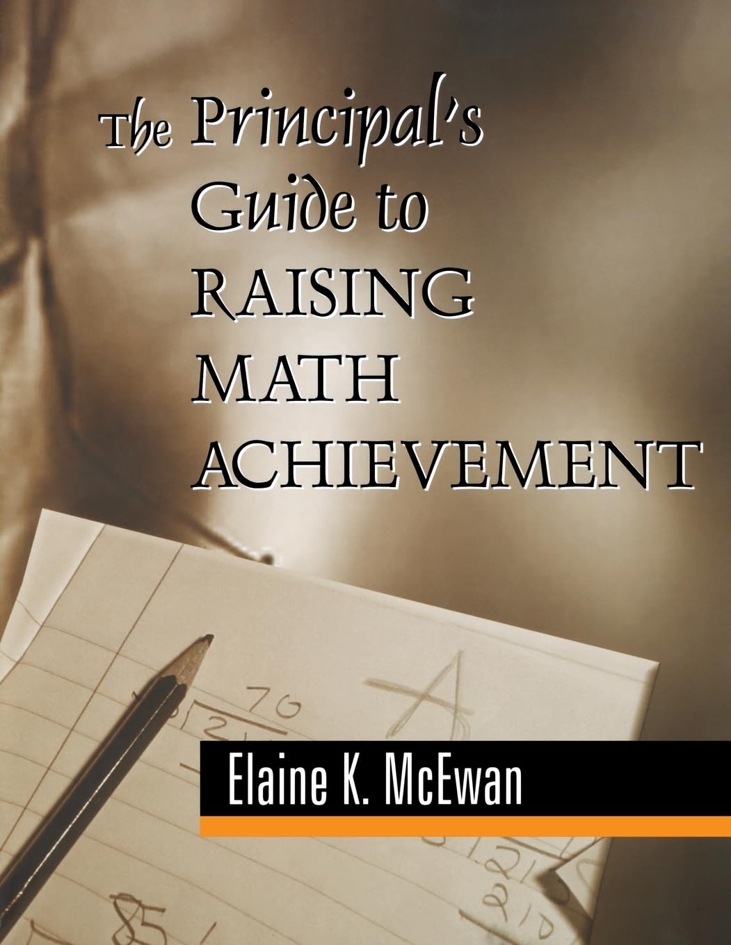 The Principal's Guide to Raising Math Achievement Books