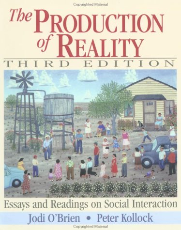 The Production of Reality: Essays and Readings on Social Interaction Education & Training