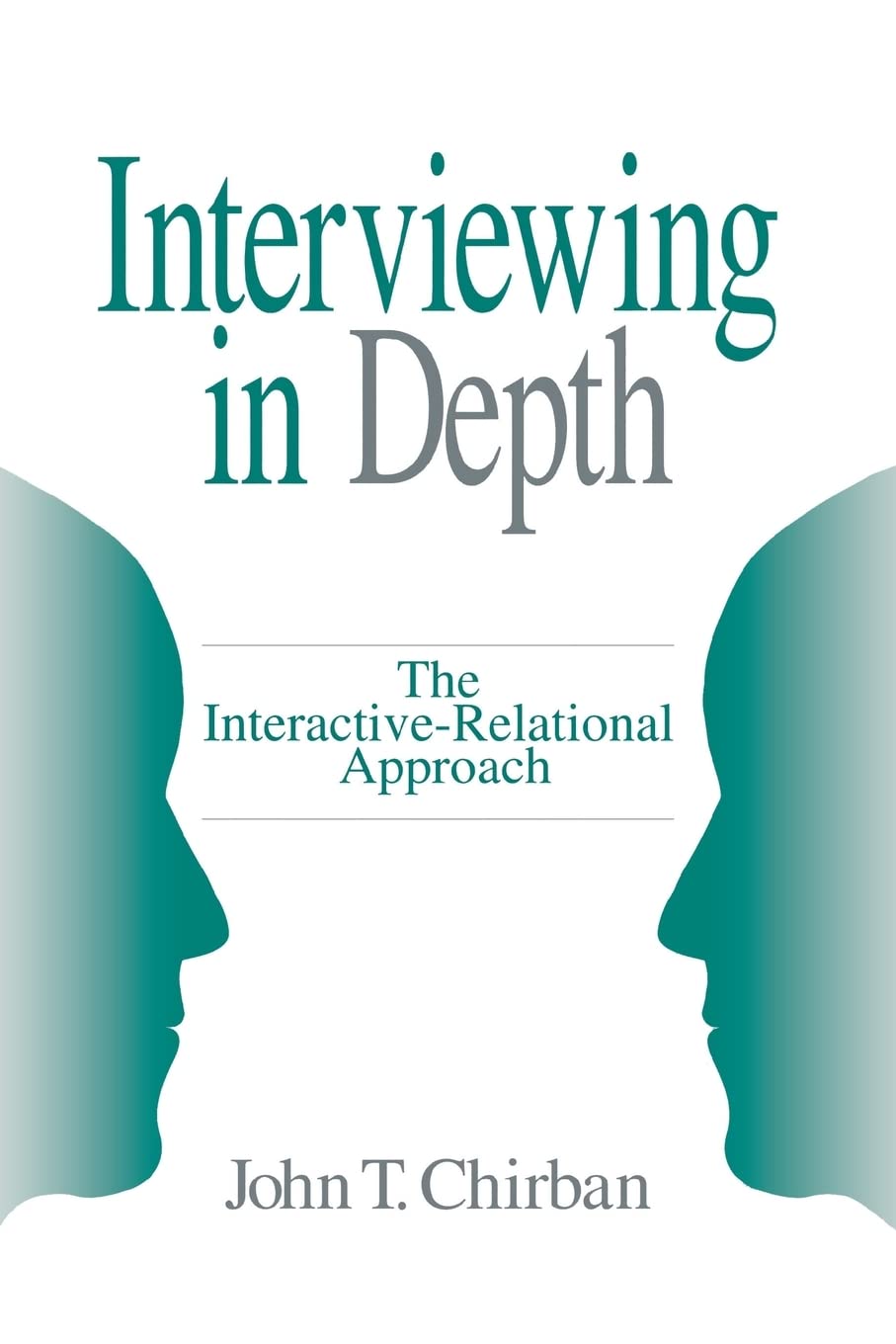 Product Image: Interviewing in Depth: The Interactive-Relational Approach