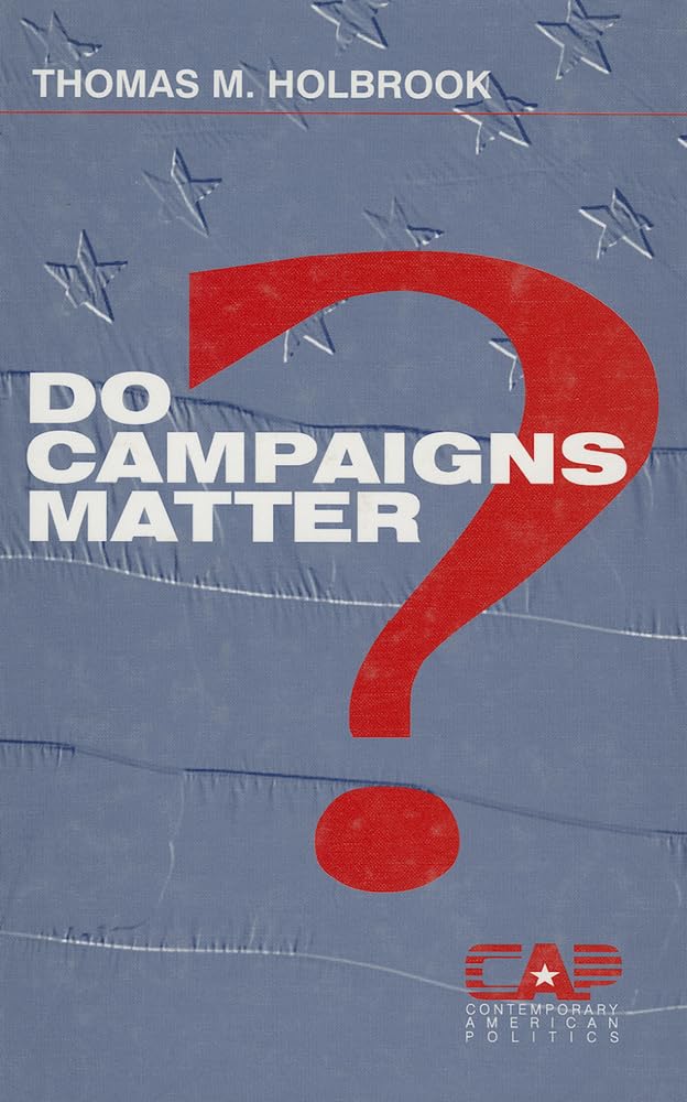 Do Campaigns Matter? (Contemporary American Politics) Law