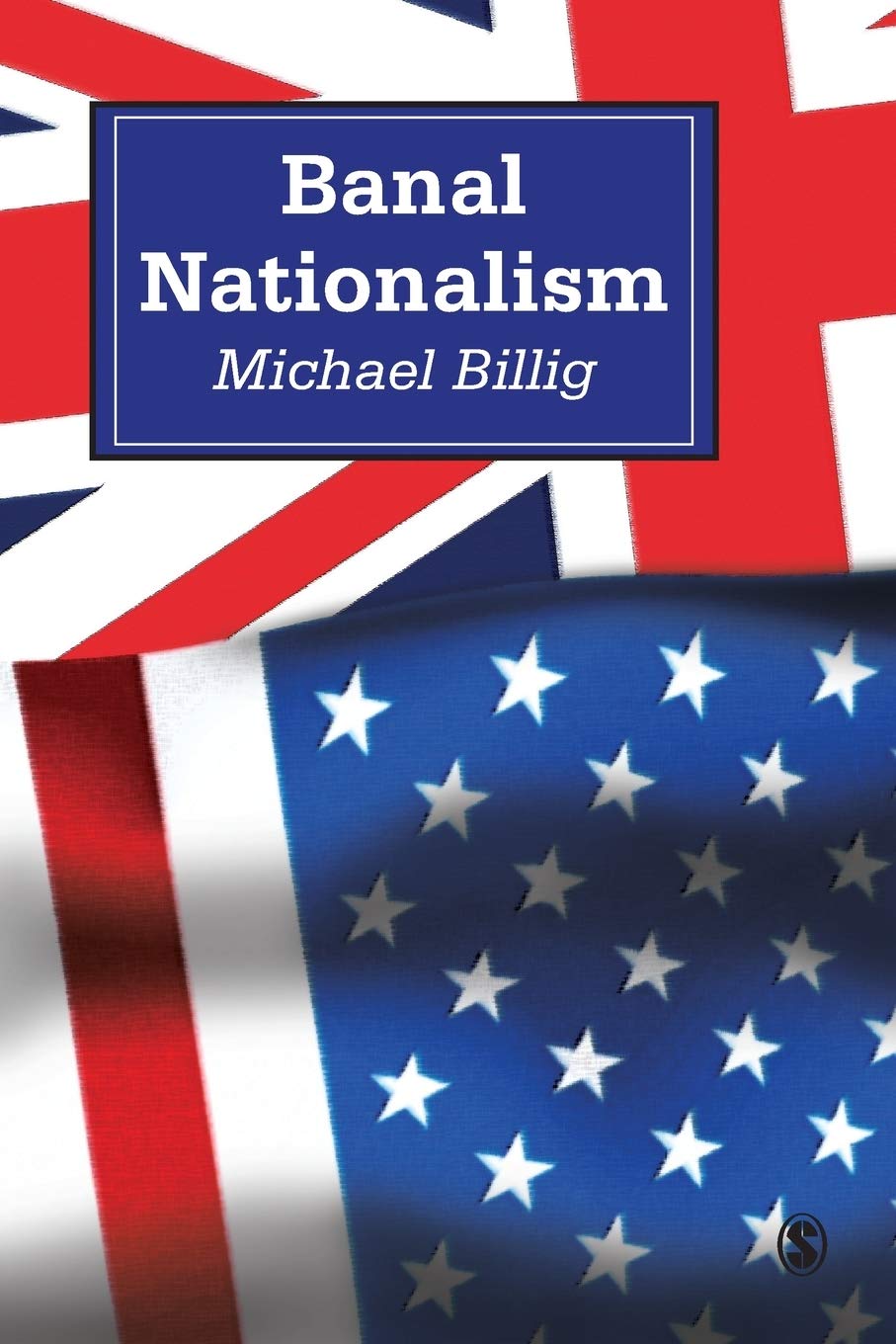 Banal Nationalism (Theory, Culture and Society) Law