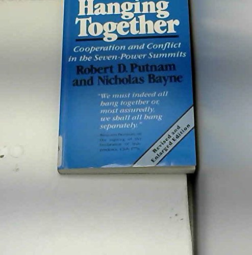 Hanging Together: Co-Operation and Conflict in the Seven-Power Summits Business, Finance & Career