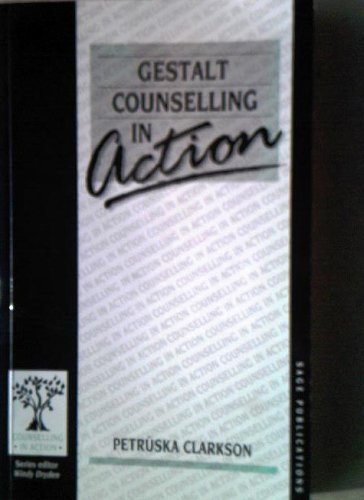 Gestalt Counselling in Action Social Sciences