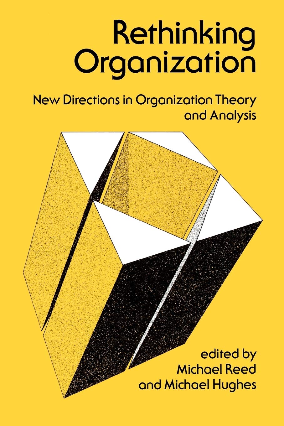 Rethinking Organization: New Directions in Organization Theory and Analysis Law