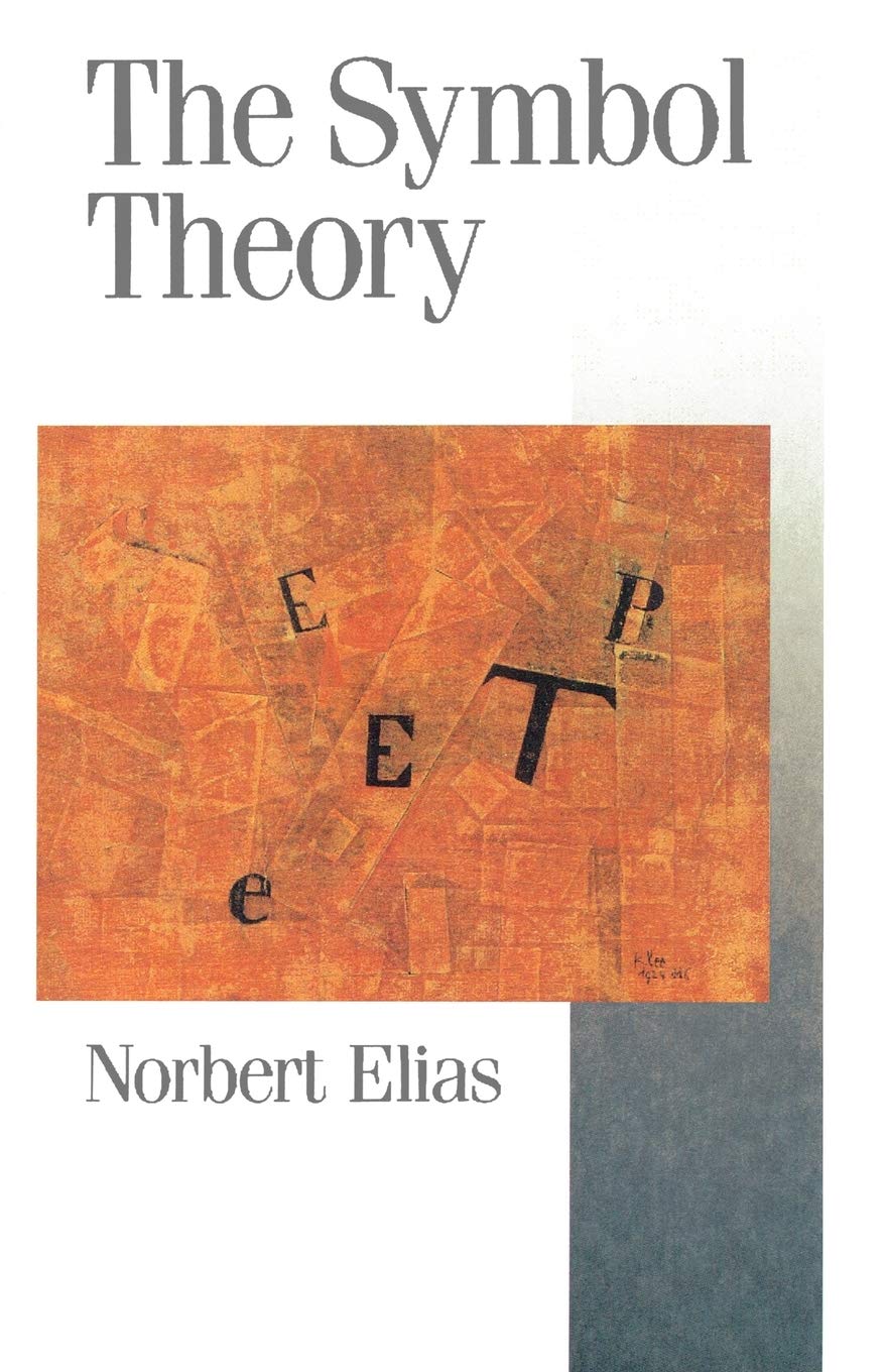 The Symbol Theory (Theory, Culture & Society) Social Sciences
