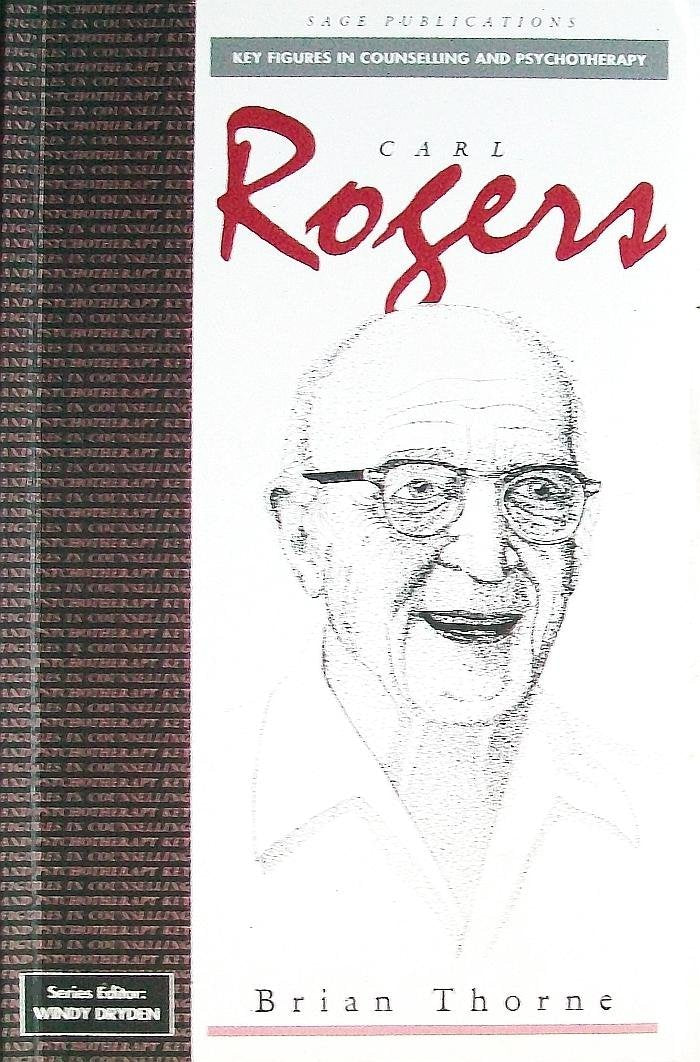 Carl Rogers (Key Figures in Counselling and Psychotherapy Series) Medicine