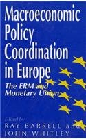 Macroeconomic Policy Coordination in Europe: The Erm and Monetary Union Business, Finance & Career