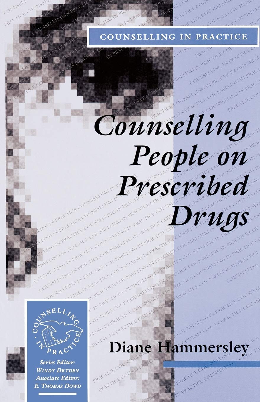 Counselling People on Prescribed Drugs (Counselling in Practice) Medicine