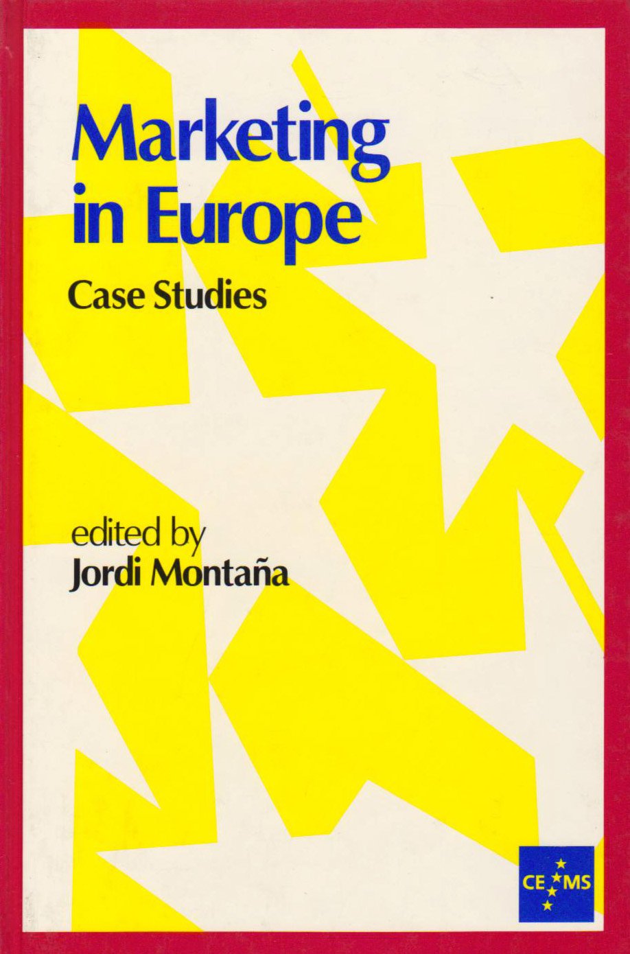 Marketing in Europe: Case Studies book