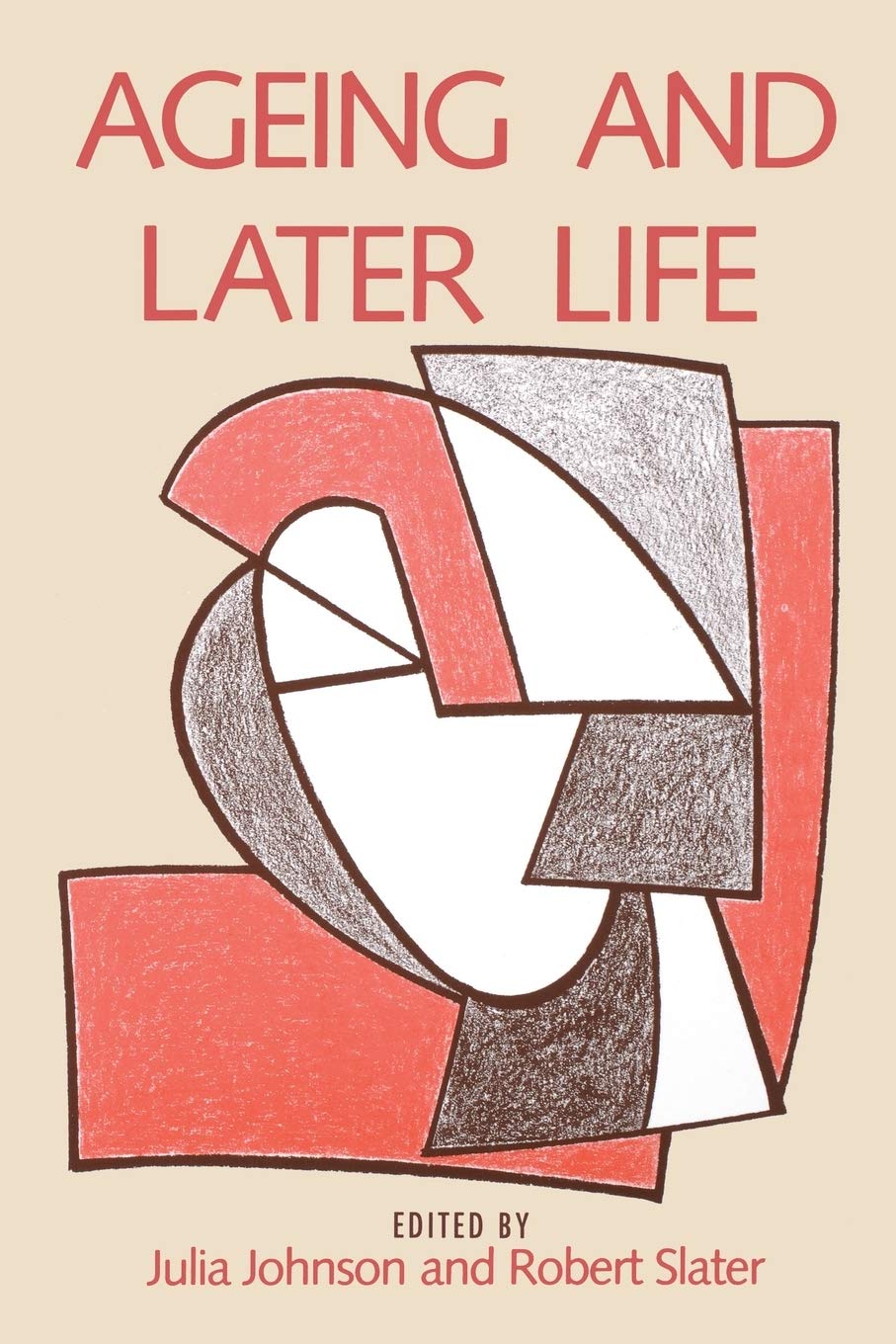 Ageing and Later Life (Published in Association With the Open University) Medicine