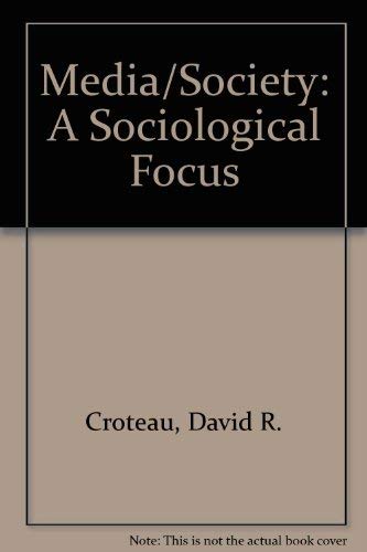 Media/Society: A Sociological Focus book