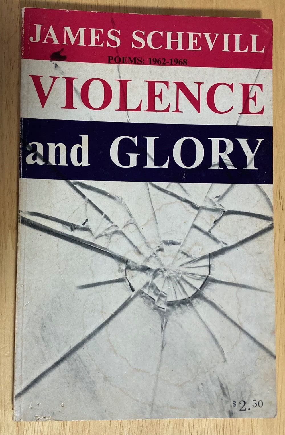 Violence & Glory: Poems 1962-1968 Poetry