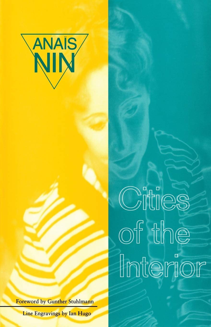 Cities of Interior: Contains 5 Volumes in Nin's Continuous Contemporary literature