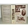 Buffalo Bill: His Family, Friends, Fame, Failures and Fortunes Books