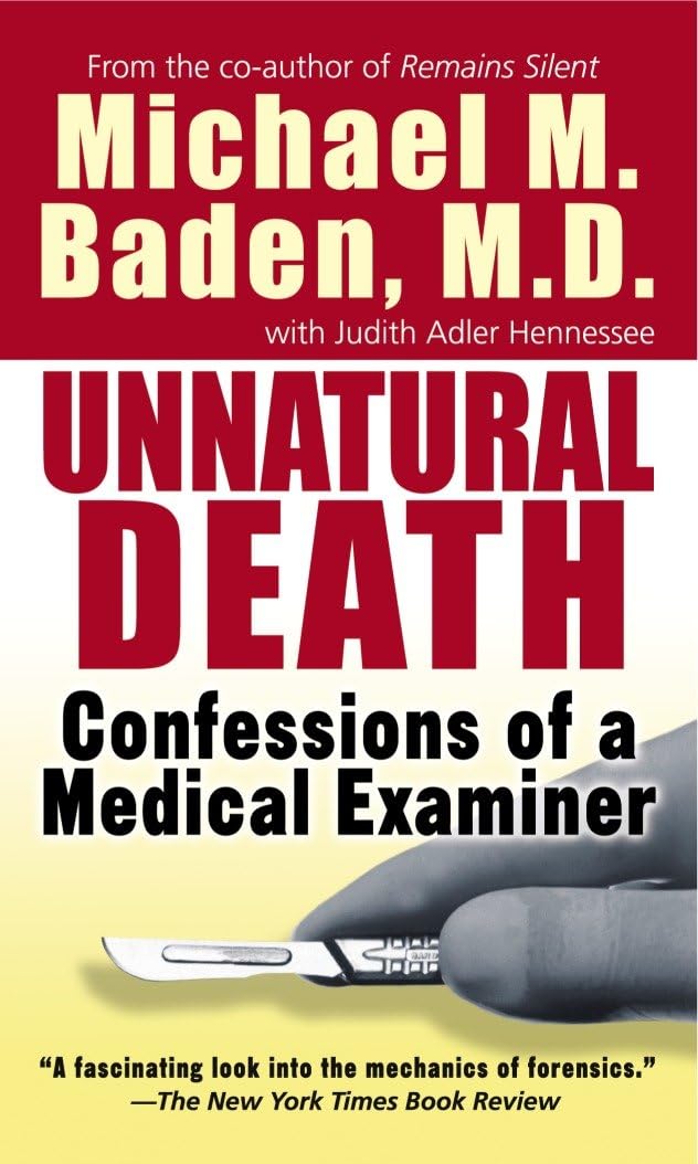 Unnatural Death: Confessions of a Medical Examiner Medicine