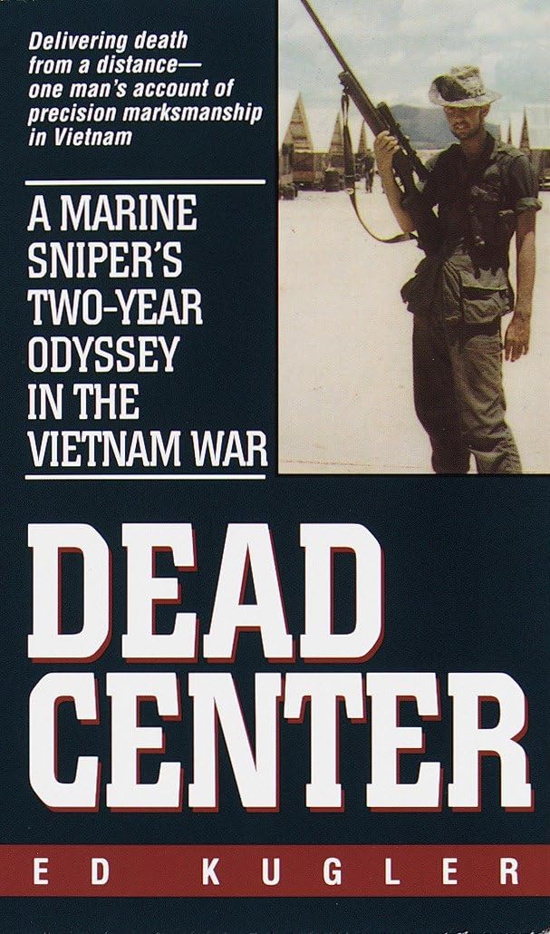 Dead Center: A Marine Sniper's Two-Year Odyssey in the Vietnam War Contemporary literature