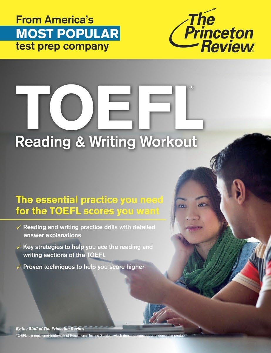 TOEFL Reading & Writing Workout: The Essential Practice You Need for the TOEFL Scores You Want Foreign Languages ​​& Dictionaries