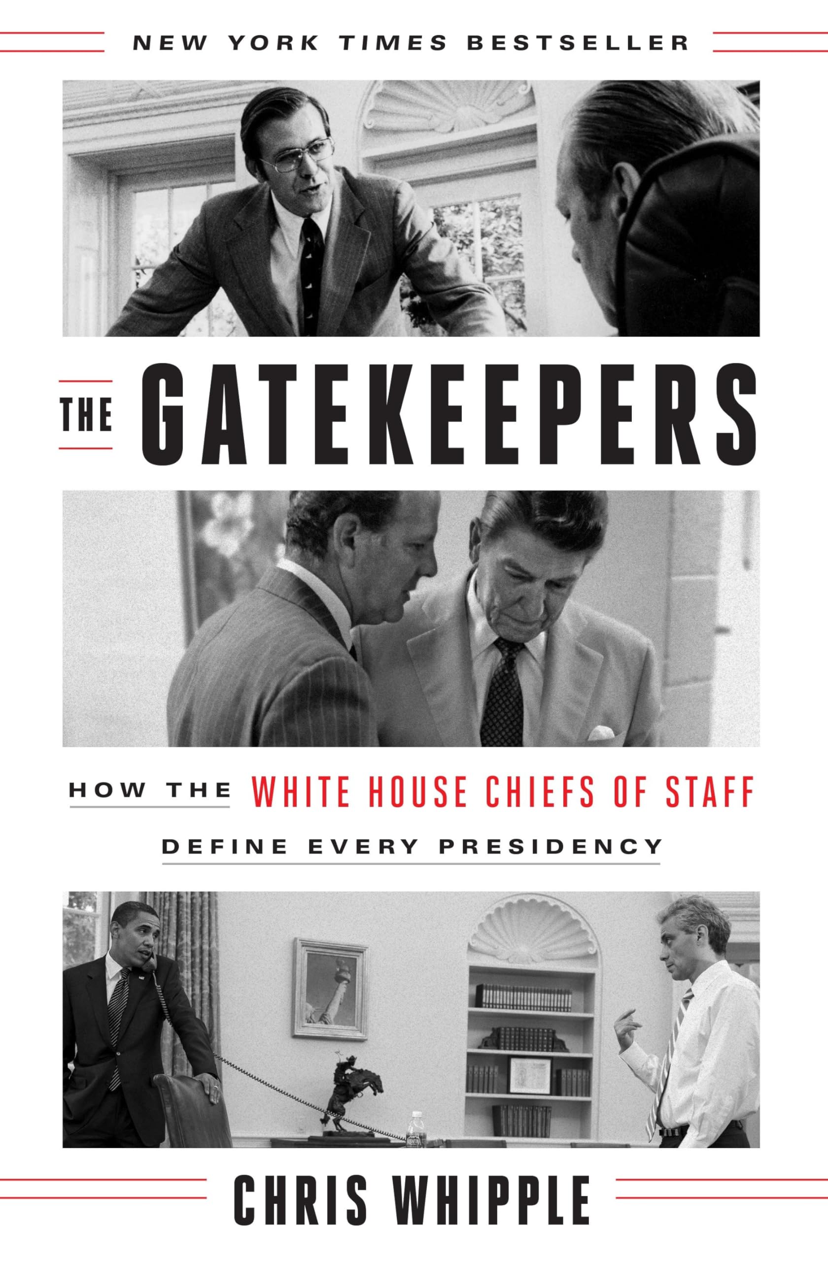 The Gatekeepers: How the White House Chiefs of Staff Define Every Presidency book