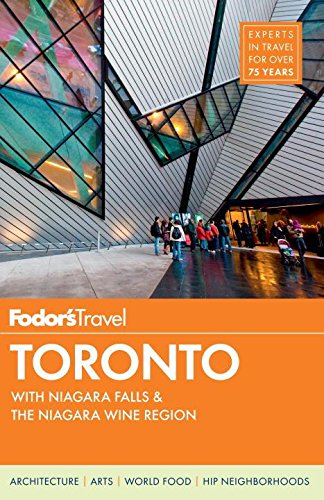 Fodor's Toronto: With Niagara Falls & the Niagara Wine Region Leisure, Home & Garden