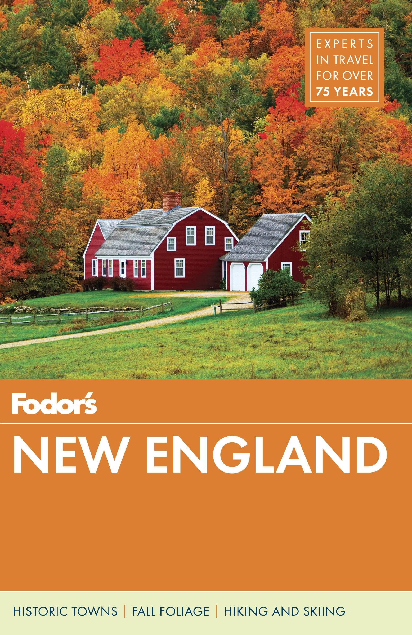 Fodor's New England: with the Best Fall Foliage Drives & Scenic Road Trips (Full-color Travel Guide, 32) Leisure, Home & Garden