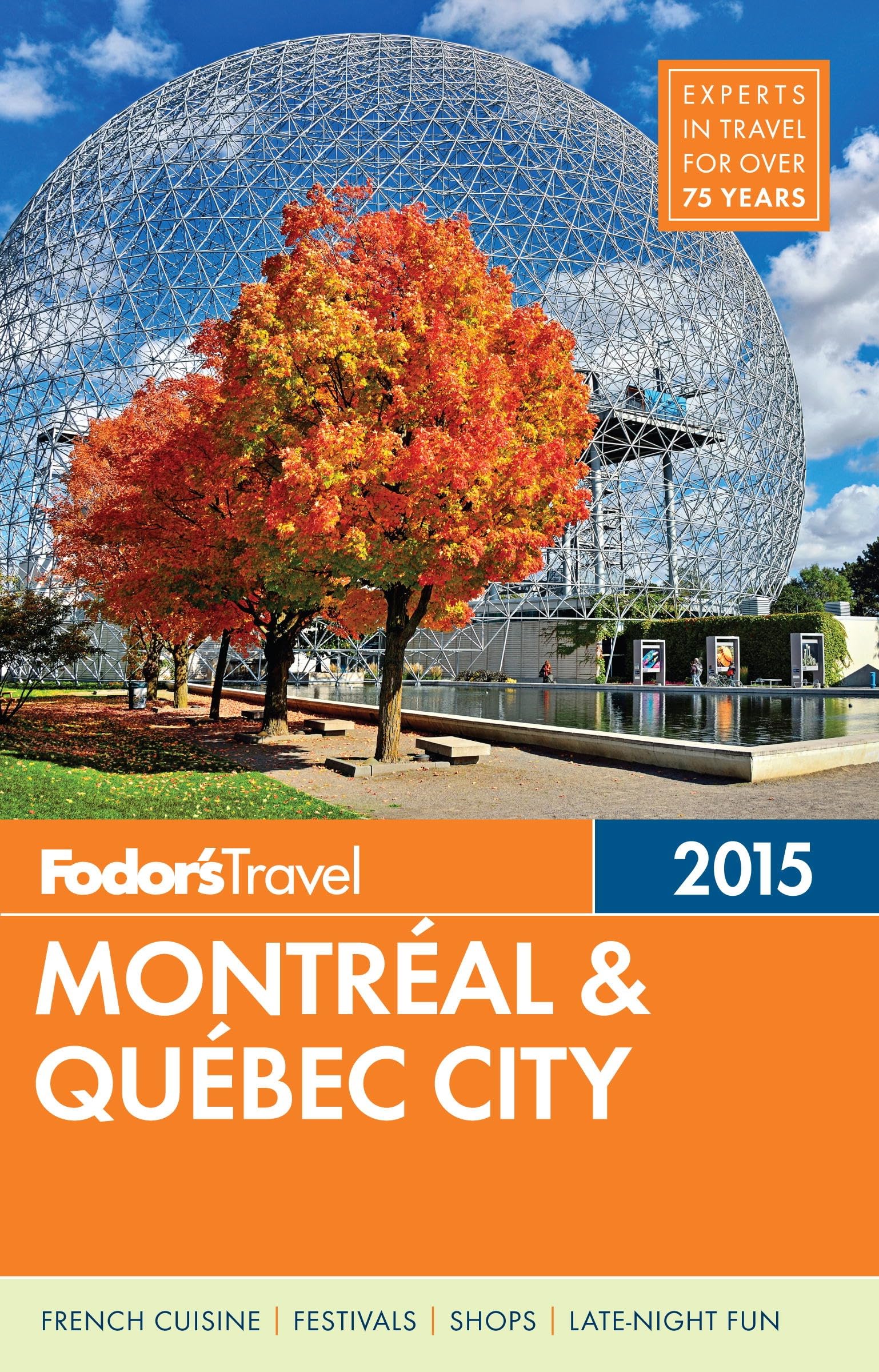 Fodor's Montreal & Quebec City 2015 (Full-color Travel Guide) Travel Guides
