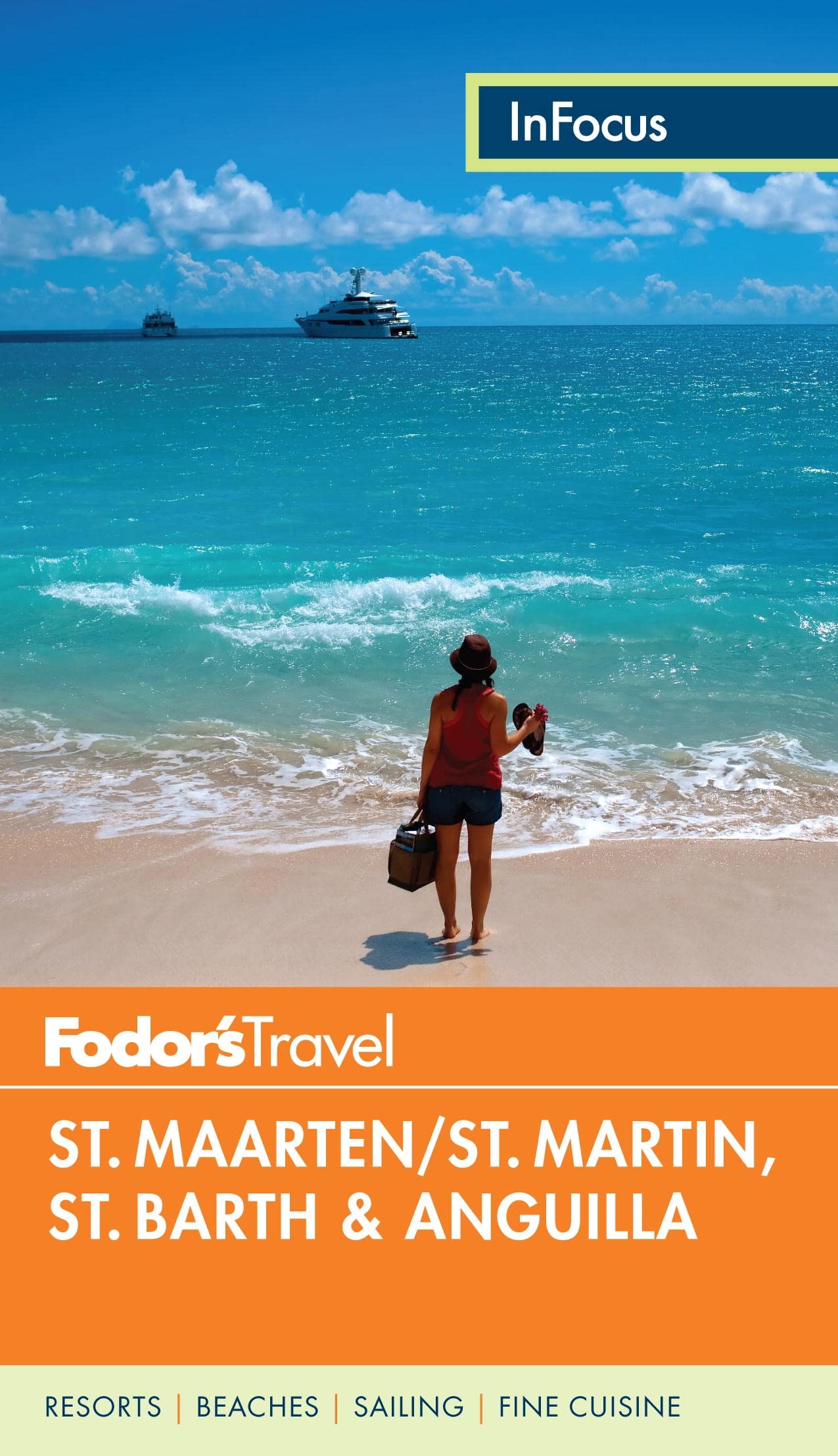 Fodor's in Focus St. Maarten/ St. Martin, St. Barth & Anguilla book