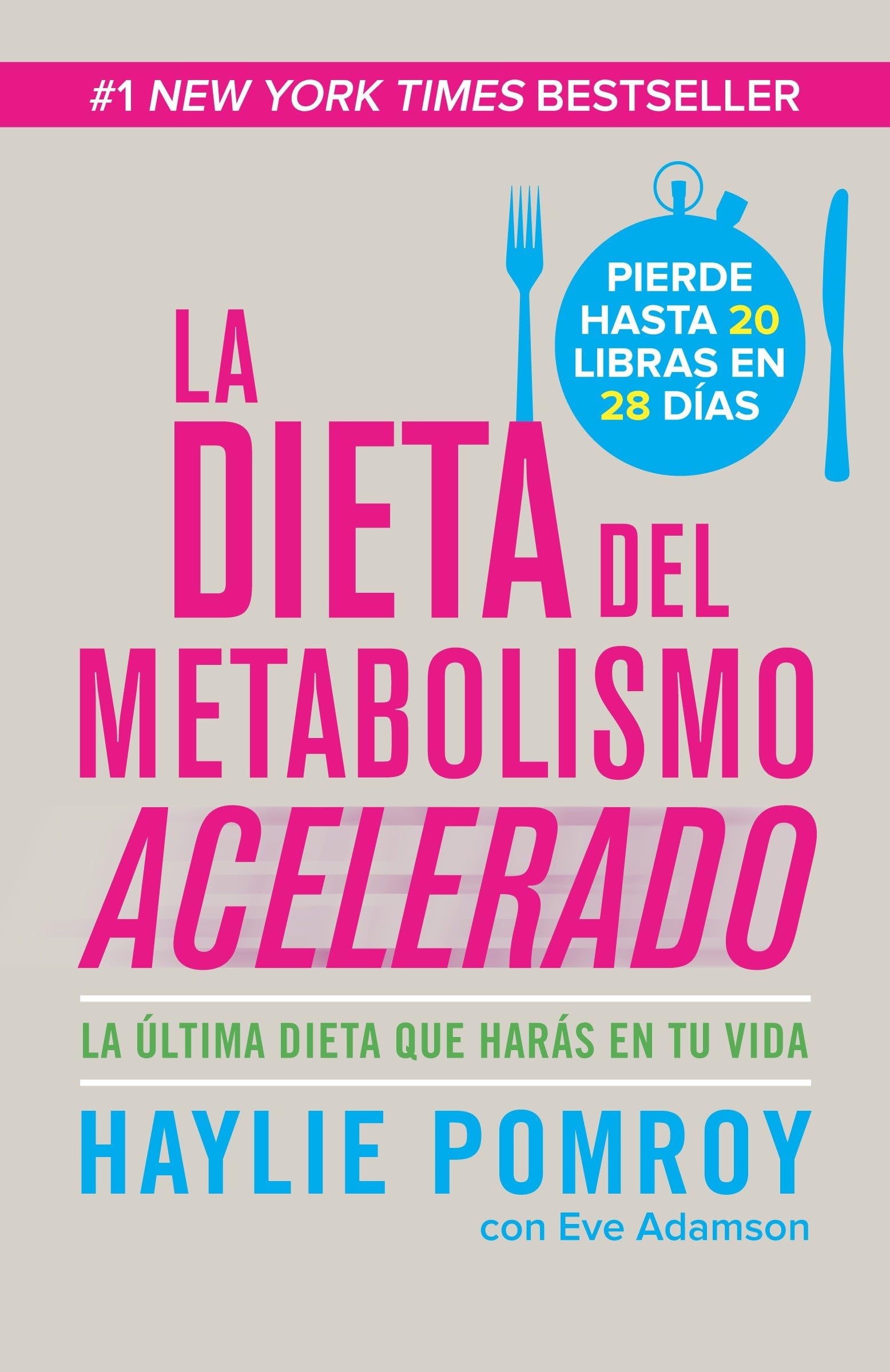La dieta del metabolismo acelerado: Come Mas, Pierde Mas: Come Más, Pierde Más (Vintage Espanol) Health, Nutrition & Fitness
