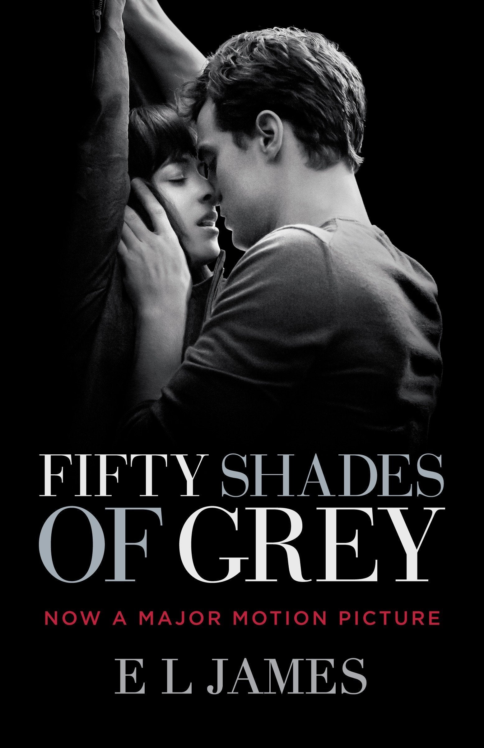 Fifty Shades of Grey (Movie Tie-In Edition): Book One of the Fifty Shades Trilogy Contemporary literature Books