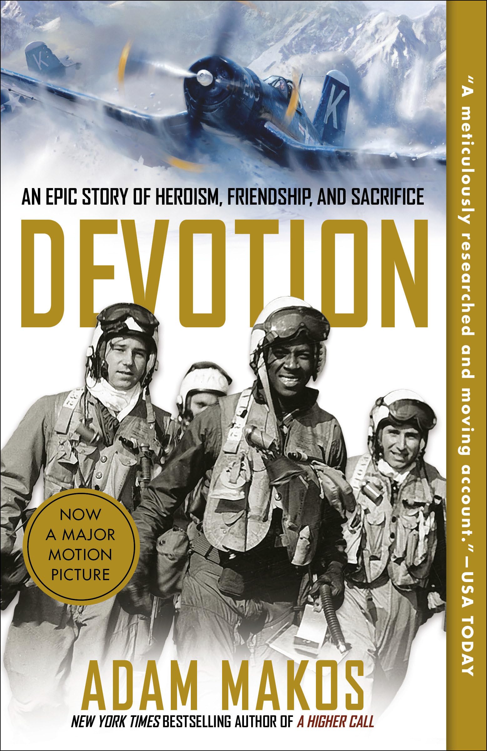 Devotion: An Epic Story of Heroism, Friendship, and Sacrifice Memories