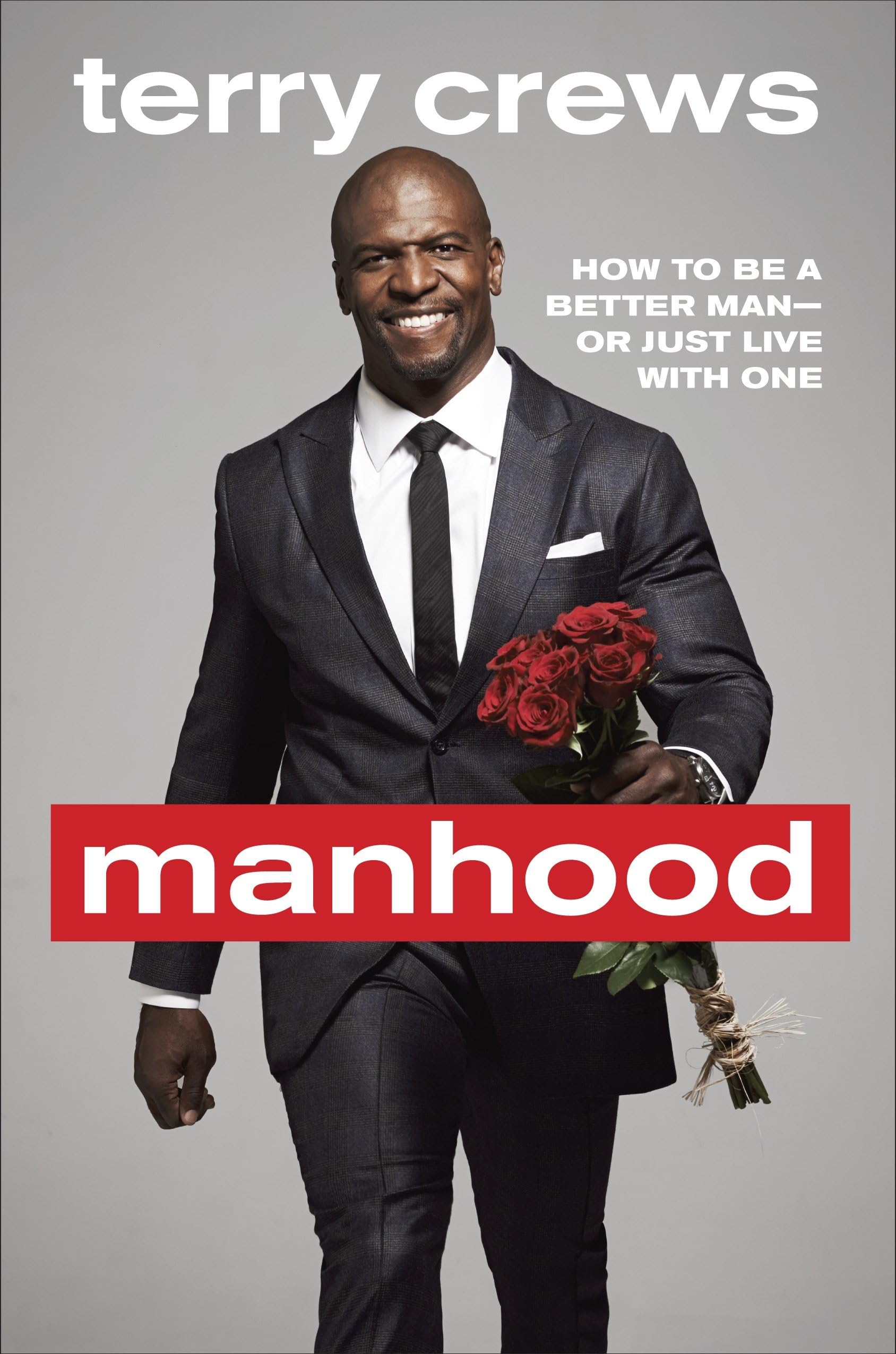 Manhood: How to Be a Better Man-or Just Live with One Social Sciences