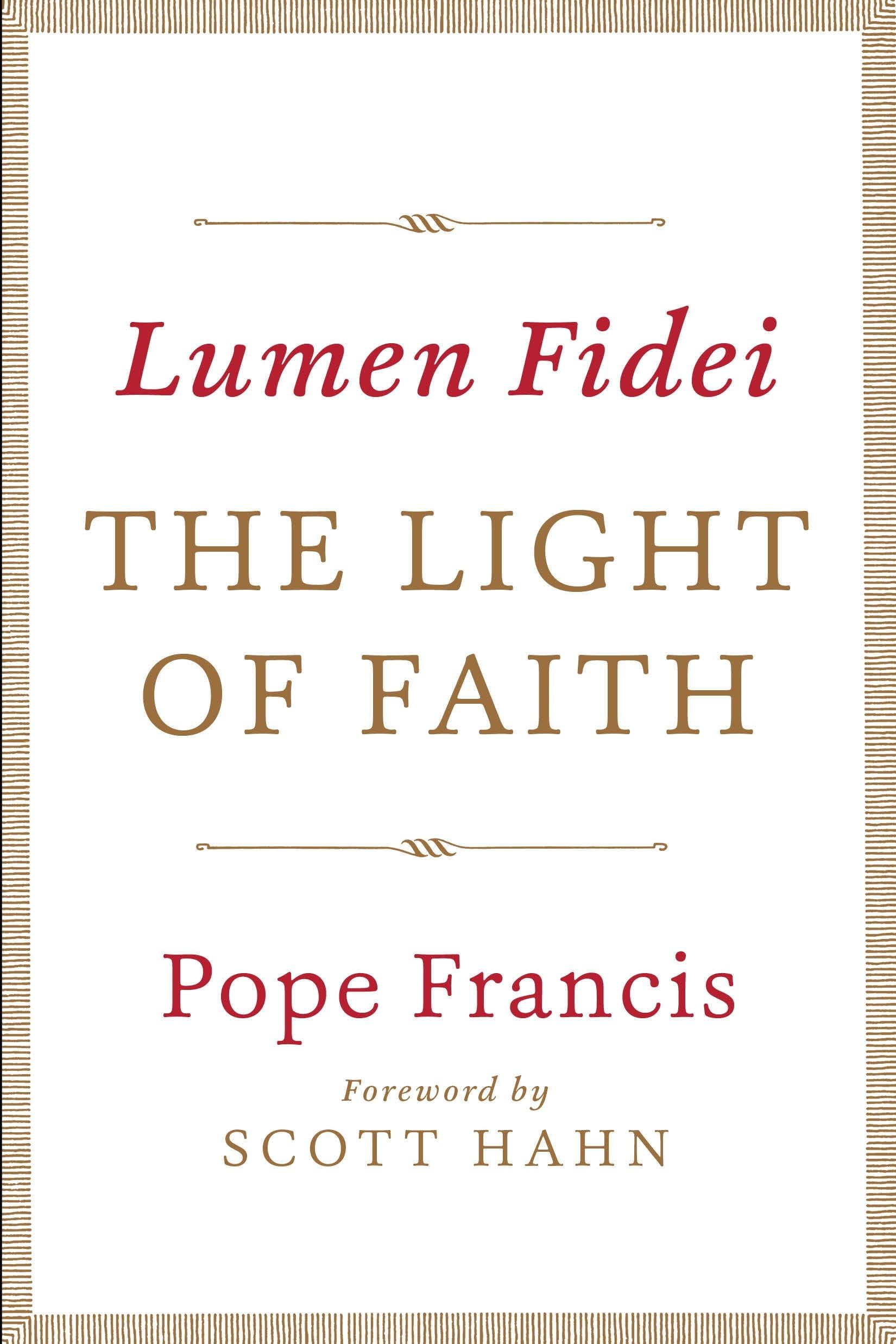 Lumen Fidei: The Light of Faith book